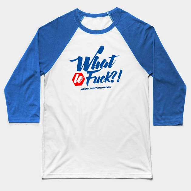 What LE F@*k?! Baseball T-Shirt by FairSquareComics